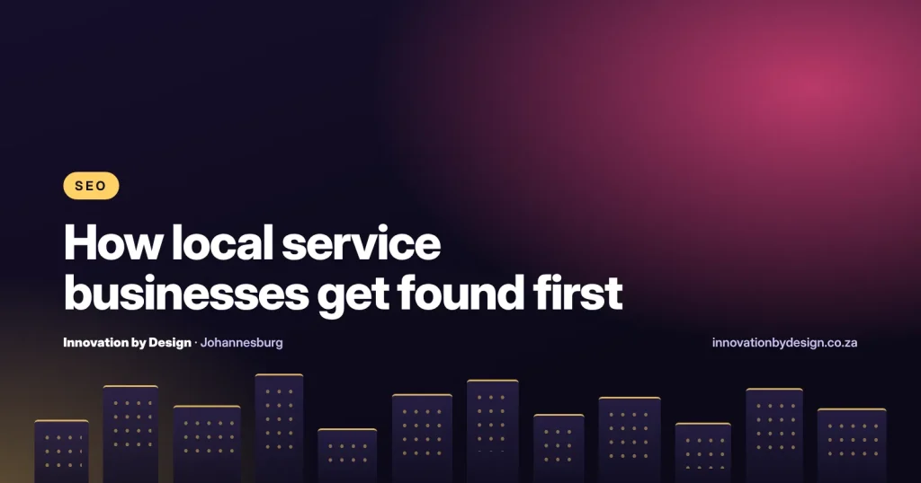 How local service businesses get found first, Innovation by Design
