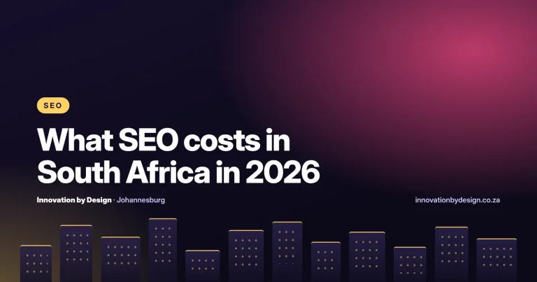 What SEO costs in South Africa in 2026, Innovation by Design